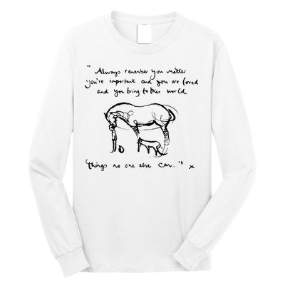 Boy Mole Fox And Horse Quote Always Remember You Matter Long Sleeve Shirt