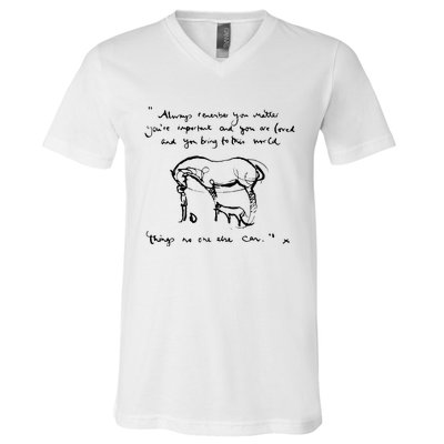 Boy Mole Fox And Horse Quote Always Remember You Matter V-Neck T-Shirt