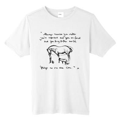 Boy Mole Fox And Horse Quote Always Remember You Matter Tall Fusion ChromaSoft Performance T-Shirt