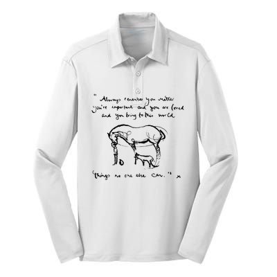 Boy Mole Fox And Horse Quote Always Remember You Matter Silk Touch Performance Long Sleeve Polo