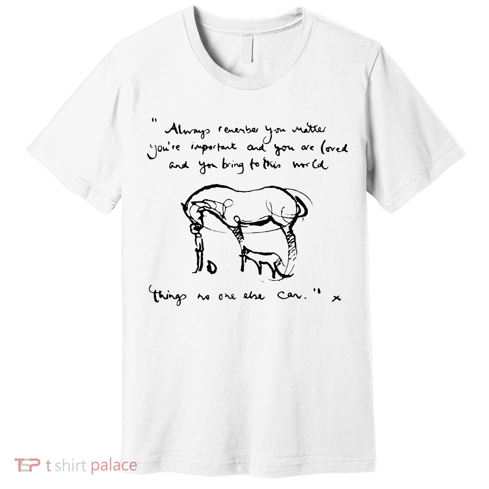 Boy Mole Fox And Horse Quote Always Remember You Matter Premium T-Shirt