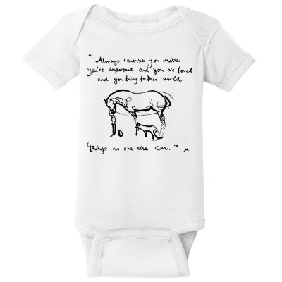 Boy Mole Fox And Horse Quote Always Remember You Matter Baby Bodysuit