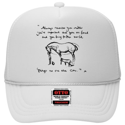 Boy Mole Fox And Horse Quote Always Remember You Matter Trucker Hat