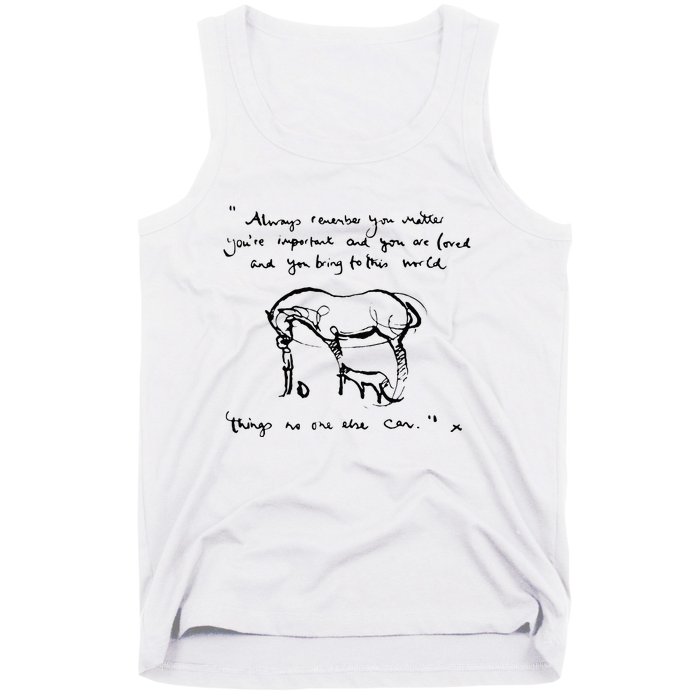 Boy Mole Fox And Horse Quote Always Remember You Matter Tank Top