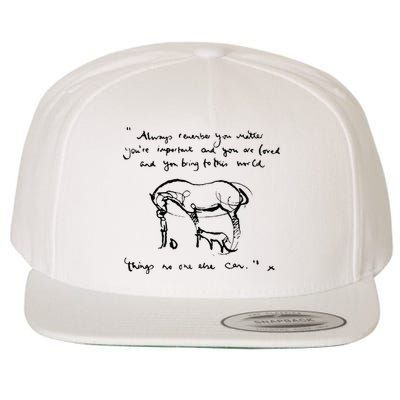 Boy Mole Fox And Horse Quote Always Remember You Matter Wool Snapback Cap