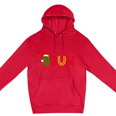 Bruh Meme Funny Saying Bro Greeting Teens Christmas Premium Pullover Hoodie