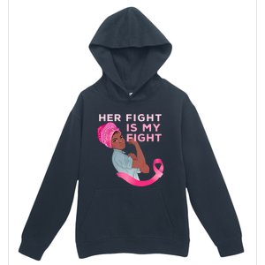 Black Mom Fighter Her Fight Is My Fight Breast Cancer Gift Urban Pullover Hoodie