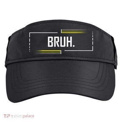 Bruh Meme Funny Saying Brother Greeting Funny Saying Teens Adult Drive Performance Visor