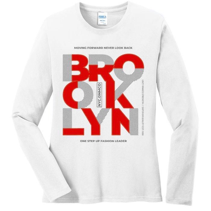 Brooklyn Moving Forward Never Look Back Ladies Long Sleeve Shirt