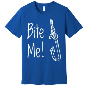 Bite Me Funny Fishing Gift Premium T-Shirt