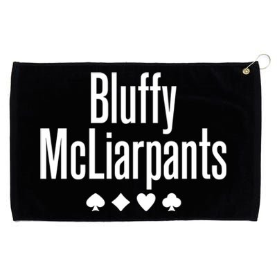 Bluffy Mcliarpants Funny Poker Gambling Lover Gift Cool Gift Grommeted Golf Towel