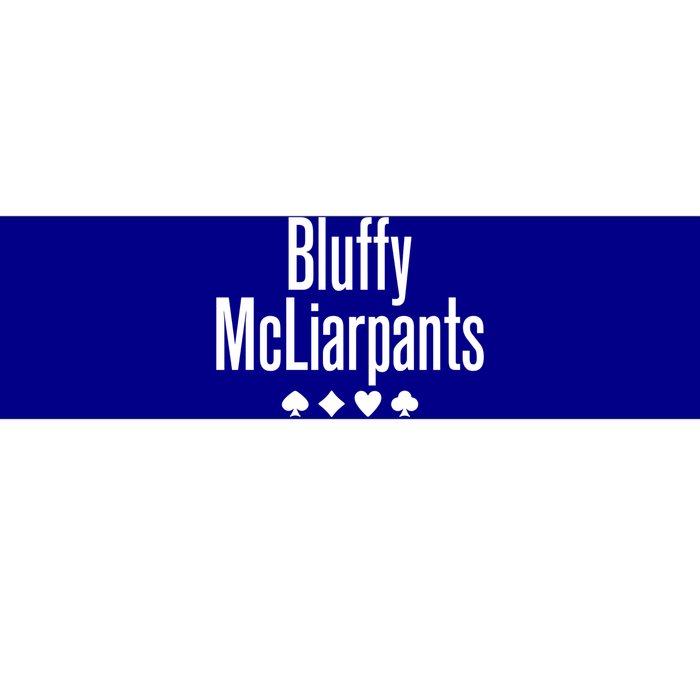 Bluffy Mcliarpants Funny Poker Gambling Lover Gift Cool Gift Bumper Sticker