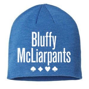 Bluffy Mcliarpants Funny Poker Gambling Lover Gift Cool Gift Sustainable Beanie