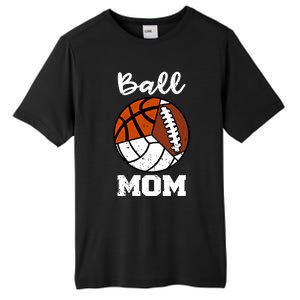 Ball Mom Funny Football Basketball Volleyball Mom Gift Tall Fusion ChromaSoft Performance T-Shirt