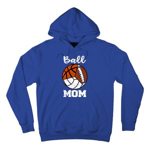 Ball Mom Funny Football Basketball Volleyball Mom Gift Hoodie