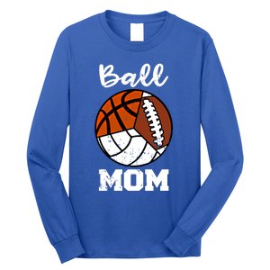 Ball Mom Funny Football Basketball Volleyball Mom Gift Long Sleeve Shirt