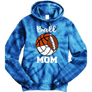 Ball Mom Funny Football Basketball Volleyball Mom Gift Tie Dye Hoodie