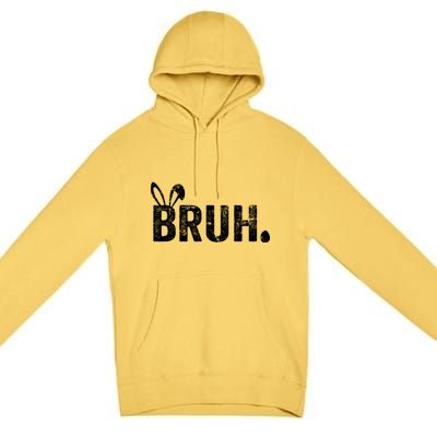 Bruh Meme Funny Saying Bro Greeting Teens Boy Easter Day Premium Pullover Hoodie