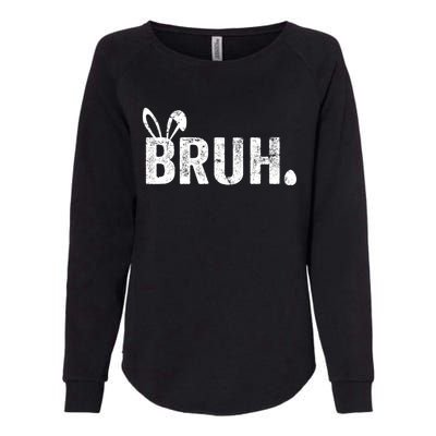 Bruh Meme Funny Saying Bro Greeting Teens Boy Easter Day Womens California Wash Sweatshirt