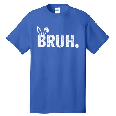 Bruh Meme Funny Saying Bro Greeting Teens Boy Easter Day Tall T-Shirt