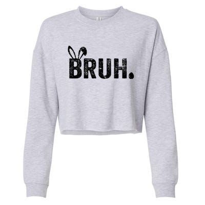 Bruh Meme Funny Saying Bro Greeting Teens Boy Easter Day Cropped Pullover Crew