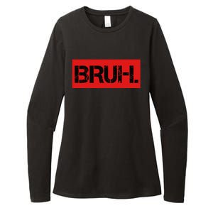 Bruh Meme Funny Saying Brother Greeting Teens Womens CVC Long Sleeve Shirt