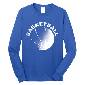 Basketball Meaningful Gift Great Gift For Basket Ball Fans Meaningful Gift Long Sleeve Shirt