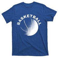 Basketball Meaningful Gift Great Gift For Basket Ball Fans Meaningful Gift T-Shirt