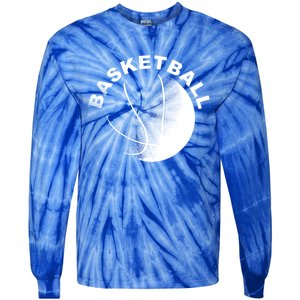 Basketball Meaningful Gift Great Gift For Basket Ball Fans Meaningful Gift Tie-Dye Long Sleeve Shirt