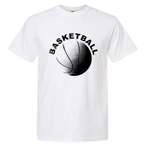 Basketball Meaningful Gift Great Gift For Basket Ball Fans Meaningful Gift Garment-Dyed Heavyweight T-Shirt