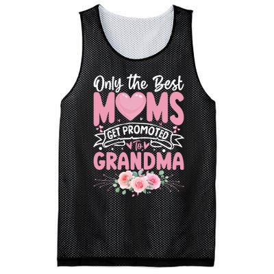 Best Moms Get Promoted To Grandma MotherS Day Mesh Reversible Basketball Jersey Tank