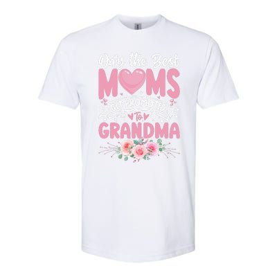 Best Moms Get Promoted To Grandma MotherS Day Softstyle CVC T-Shirt