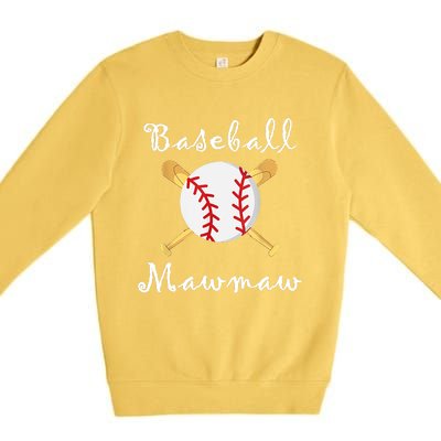 Baseball Mawmaw Grandsons Game Day Gifts To Cheer Grandma Premium Crewneck Sweatshirt