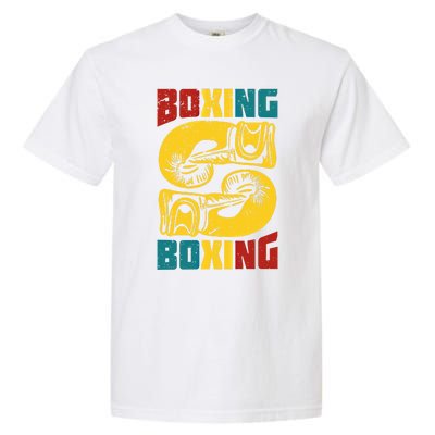 Boxing Meaningful Gift Garment-Dyed Heavyweight T-Shirt