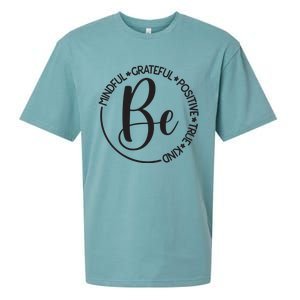 Be Mindful Grateful Positive True And Kind Sueded Cloud Jersey T-Shirt