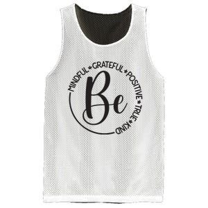 Be Mindful Grateful Positive True And Kind Mesh Reversible Basketball Jersey Tank