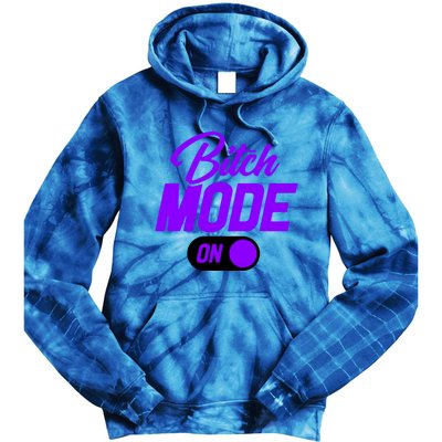 Bitch Mode Gift Tie Dye Hoodie