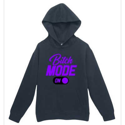 Bitch Mode Gift Urban Pullover Hoodie