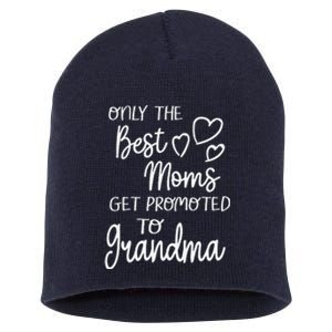 Best Moms Get Promoted To Grandma For Special Grandmother Short Acrylic Beanie