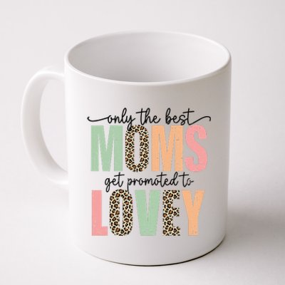 Best Moms Get Promoted To LOVEY Leopard Mother's Day Coffee Mug