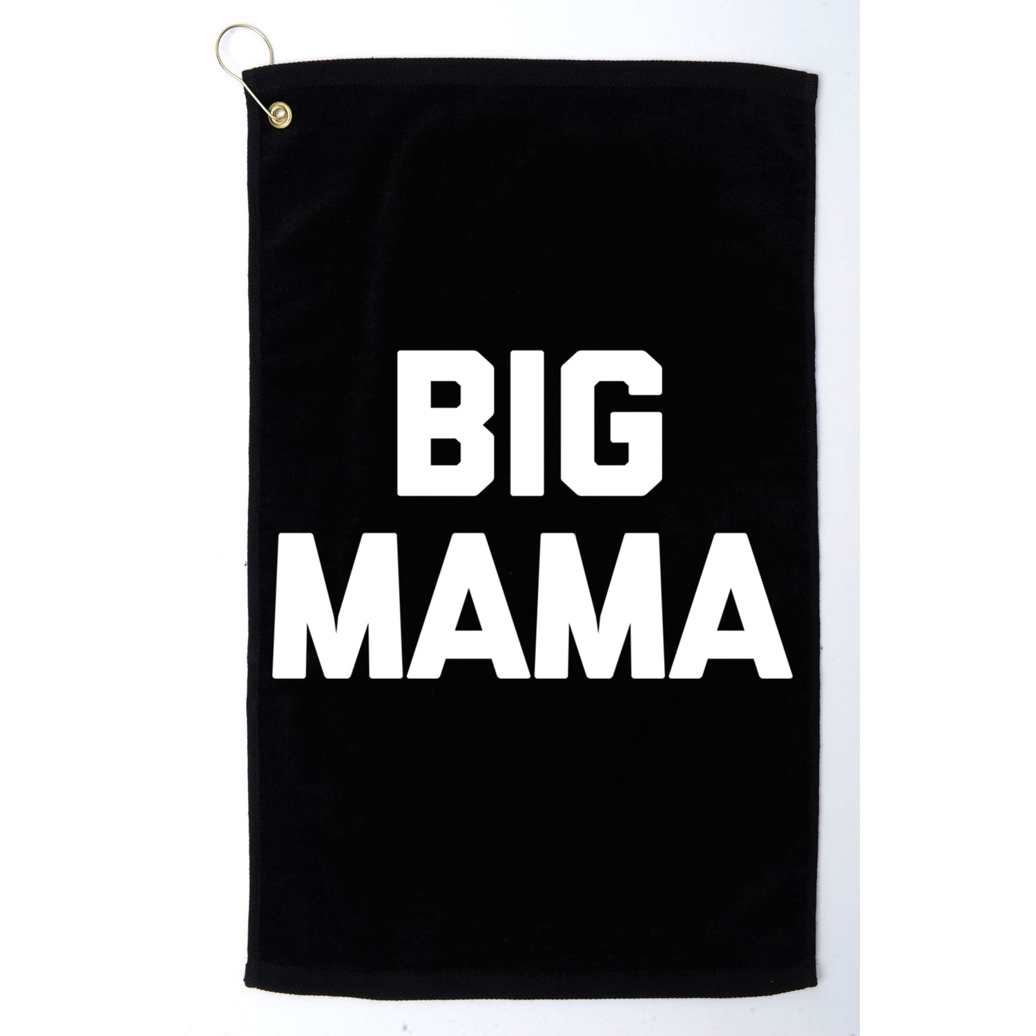 Big Mama Gift Funny Saying Sarcastic Novelty Cute Mom Great Gift Golf Towel