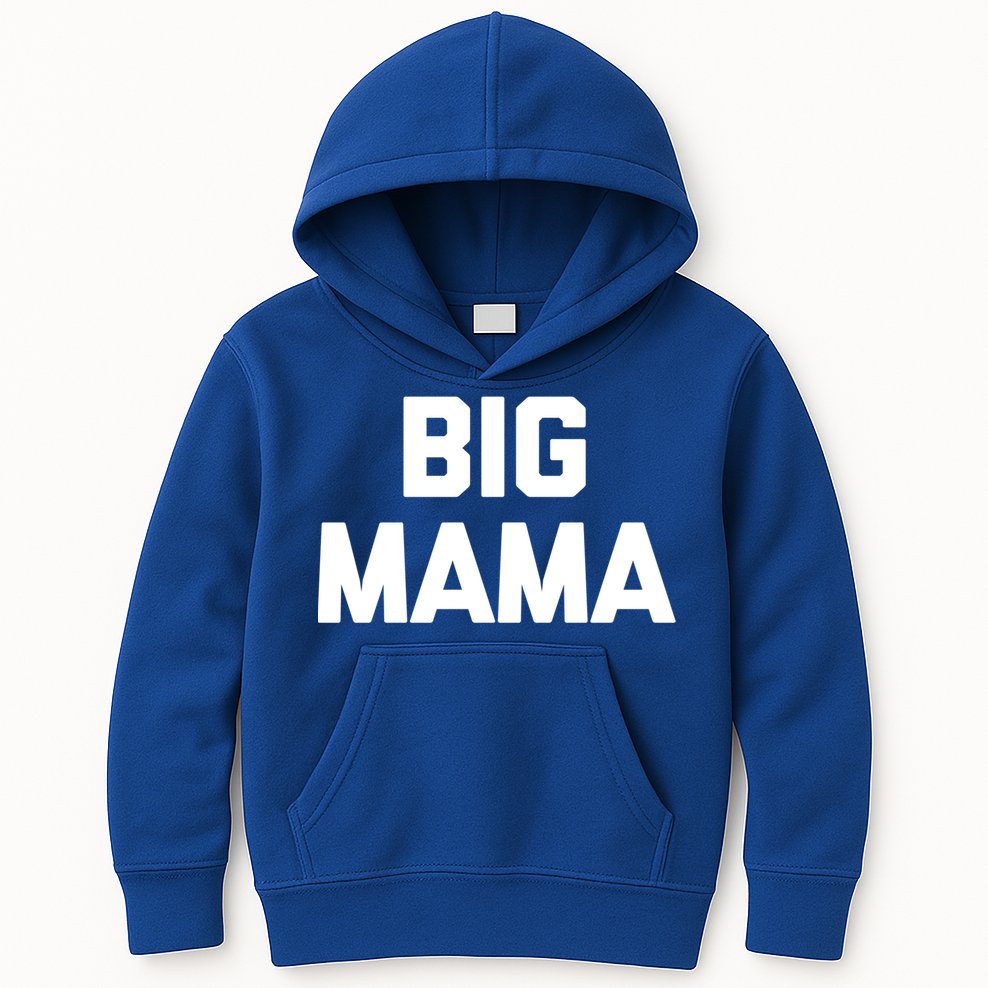 Big Mama Gift Funny Saying Sarcastic Novelty Cute Mom Great Gift Kids Hoodie