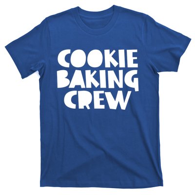 Bake Meaningful Gift Cookie Baking Crew Tees Mom Mama Funny Gift T-Shirt