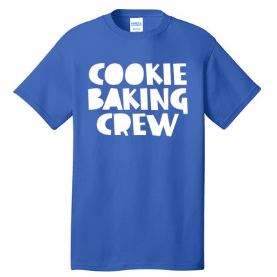 Bake Meaningful Gift Cookie Baking Crew Tees Mom Mama Funny Gift Tall T-Shirt