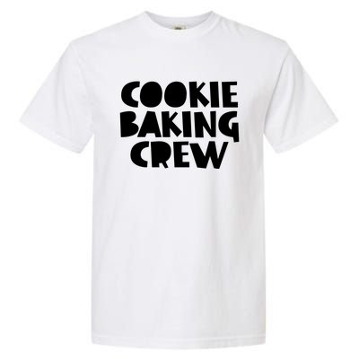 Bake Meaningful Gift Cookie Baking Crew Tees Mom Mama Funny Gift Garment-Dyed Heavyweight T-Shirt