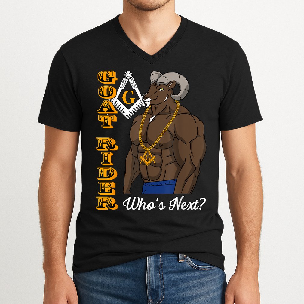 Brothers Masons Goat Rider Whos Next Masonic Funny Gift V-Neck T-Shirt