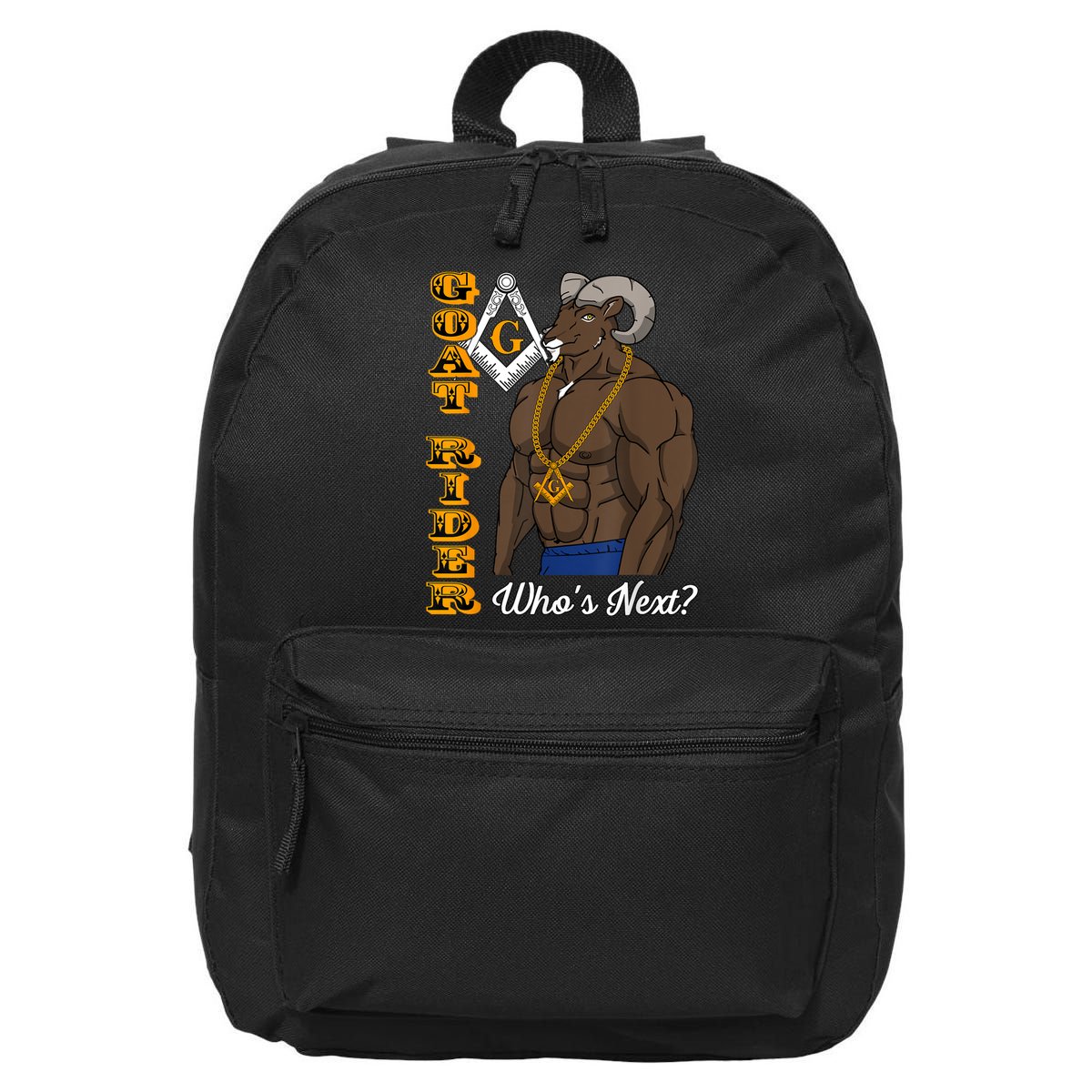Brothers Masons Goat Rider Whos Next Masonic Funny Gift 16 in Basic Backpack