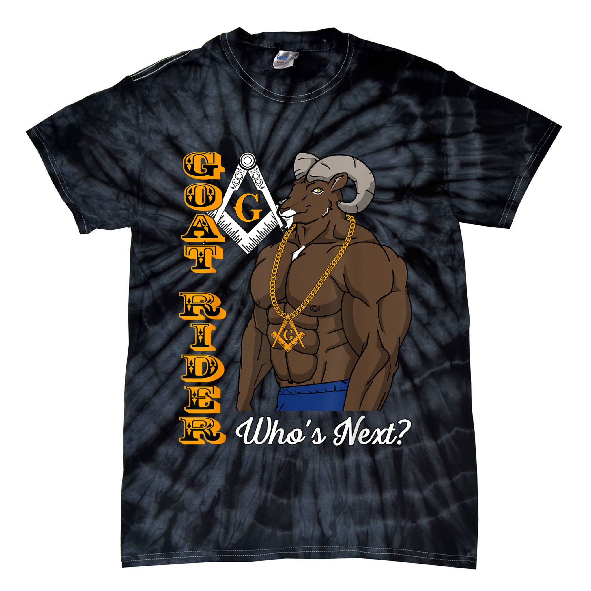Brothers Masons Goat Rider Whos Next Masonic Funny Gift Tie-Dye T-Shirt