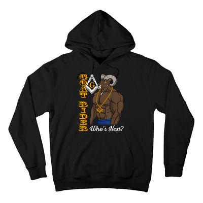 Brothers Masons Goat Rider Whos Next Masonic Funny Gift Tall Hoodie