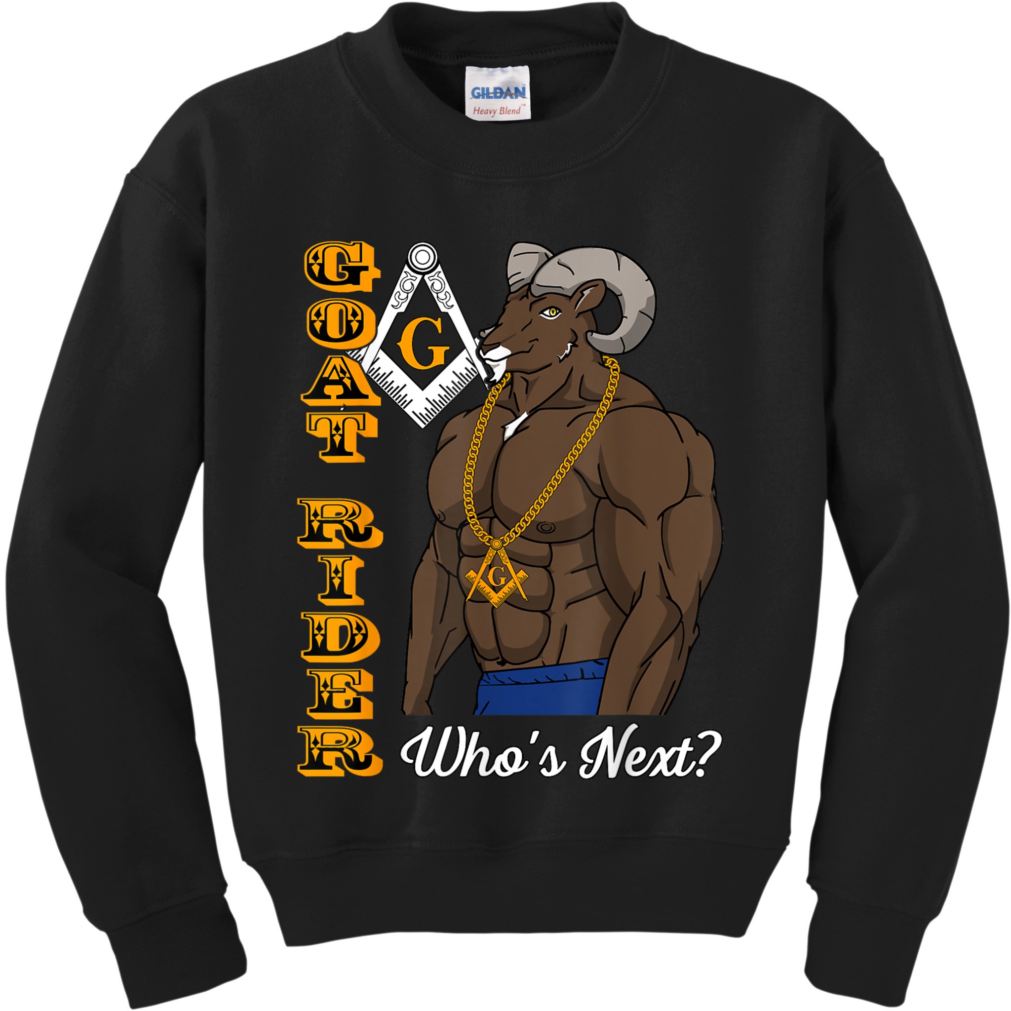 Brothers Masons Goat Rider Whos Next Masonic Funny Gift Kids Sweatshirt